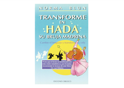 Transforme en hada su bruja madrina (NUEVA CONSCIENCIA)